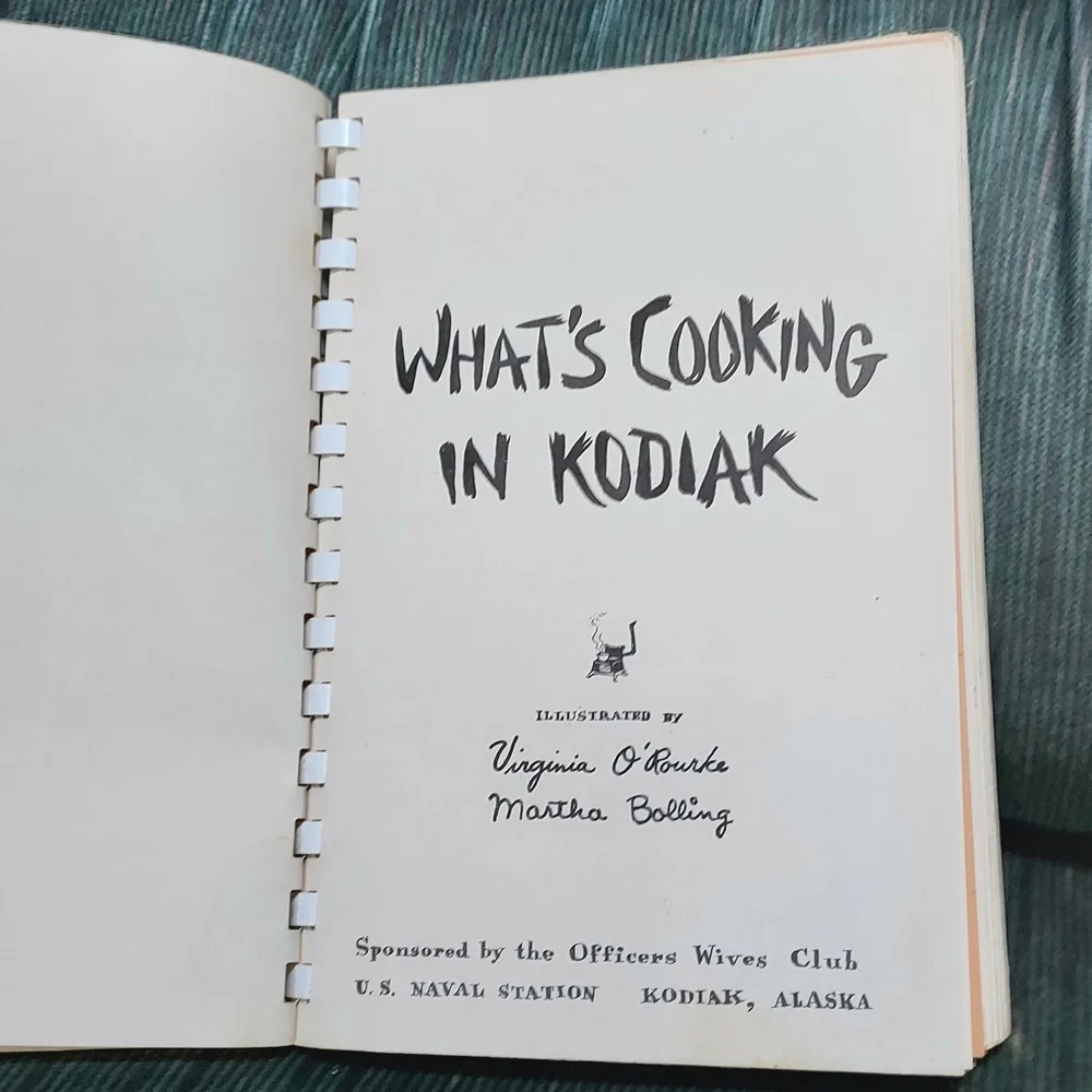 Vintage 1950s What's Cooking In Kodiak Cookbook U.S. Navy Officers Wives Club